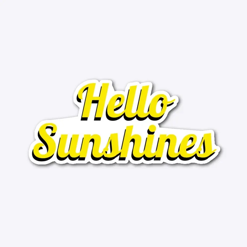 Hello Sunshines Sticker